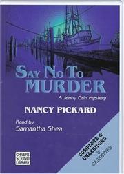 Cover of: Say No to Murder by Nancy Pickard, Nancy Pickard