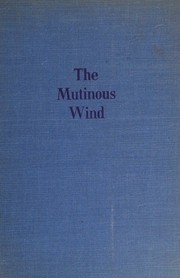 Cover of: The Mutinous Wind A Sorcerer's Tale Hardcover First Edition by Elizabeth Reynard, Elizabeth Reynard