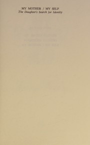 Cover of: my Mother/my Self: The Daughter's Search for Identity