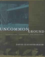 Cover of: Uncommon Ground: Architecture, Technology, and Topography