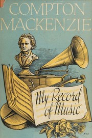 Cover of My record of music by Sir Compton Mackenzie