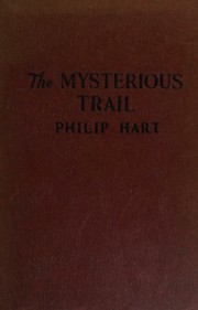 Cover of: THE MYSTERIOUS TRAIL [First Edition] 1st