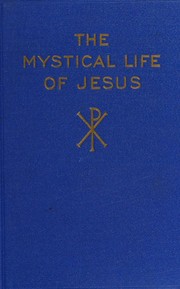 Cover of: The Mystical Life of Jesus