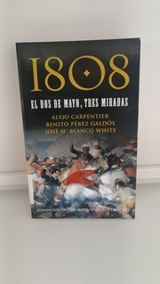 Cover of: 1808: el dos de mayo, tres miradas
