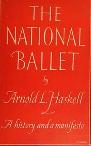 Cover of: The national ballet;: A history and a manifesto,