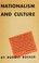 Cover of: Nationalism and culture / by Rudolf Rocker ; translated by Ray E. Chase