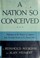Cover of: A Nation so conceived