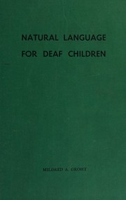 Front cover of Natural language for deaf children by Mildred A. Groht