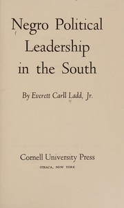 Cover of: Negro Political Leadership in the South by Everett Carll Ladd, Everett Carll Ladd