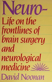 Cover of: Neuro-Life on the Frontlines of Brain Surgery and Neurological Medicine