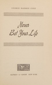Cover of: Never bet your life