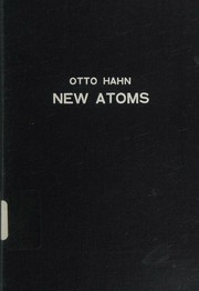 Cover of: New atoms, progress and some memories. A collection of papers