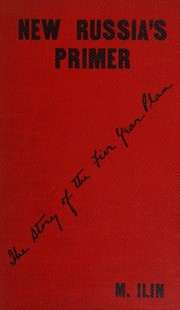 Cover of: New Russia's Primer: the Story of the Five-Year Plan. Trans By George S. Counts & Nucia P. Lodge