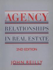 Cover of: Agency relationships in real estate by John W. Reilly, John W. Reilly