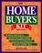 Cover of: The Home Buyer's Kit