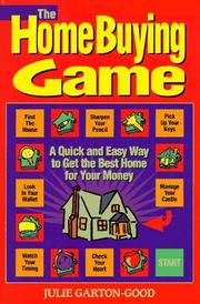 Cover of: The homebuying game: a quick and easy way to get the best home for your money