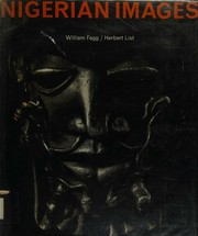 Cover of: Nigerian images by William Buller Fagg, William Buller Fagg