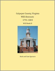 Cover of: Culpeper County, Virginia Will Abstracts 1791-1803: Will Book D