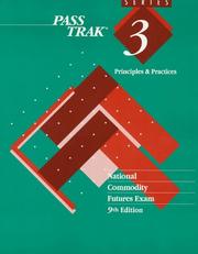 Cover of: Passtrak Series 3: Principles and Practices : National Commodity Futures Exam