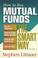 Cover of: How to buy mutual funds the smart way