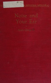 Cover of: Noise and your ear.