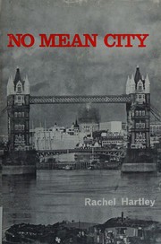 Cover of: No mean city. Foreword by Sir Robert Bellinger. A guide to the Economic City of London by R. Hartley, R. Hartley