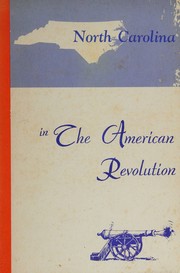 Cover of: North Carolina in The American Revolution