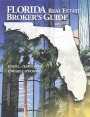 Cover of: Florida real estate broker's guide by Linda L. Crawford, Linda Crawford, Edward O'Donnell, Linda L. Crawford