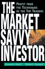 Cover of: The Market Savvy Investor: Profit from the Techniques of the Top Traders