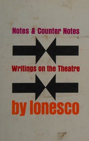 Cover of: Notes and counter notes: writings on the theatre.