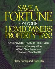 Cover of: Save a fortune on your homeowners property tax!