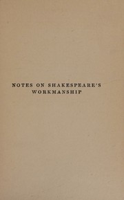 Cover of: Notes on Shakespeare's workmanship,