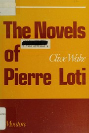 Cover of: The novels of Pierre Loti