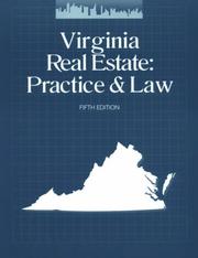 Cover of: Virginia Real Estate: Practice & Law (Virginia Real Estate Practice & Law)