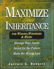 Cover of: Maximize your inheritance by Jarratt G. Bennett