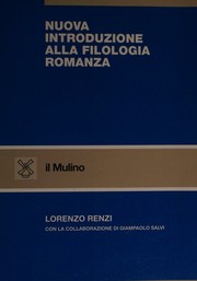 Cover of: Nuova introduzione alla filologia romanza by Lorenzo Renzi, Lorenzo Renzi