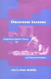 Cover of: Classroom Lessons: Integrating Cognitive Theory and Classroom Practice