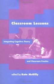 Cover of: Classroom lessons: integrating cognitive theory and classroom practice