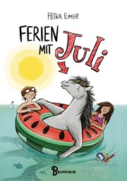 Juli (Band 3) by Petra Eimer