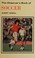 Cover of: The Observer's book of soccer