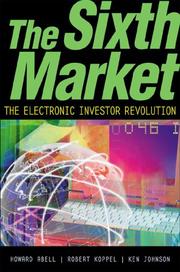 Cover of: The Sixth Market: The Electronic Investor Revolution