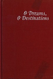 Cover of: O Dreams, O Destinations by Phyllis Bentley, Phyllis Bentley