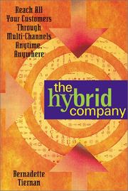 Cover of: The Hybrid Company: Reach All Your Customers Through Multi-Channels Anytime, Anywhere