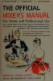 Cover of: The Official Mixer's Manual For Home and Professional Use: Revised and Enlarged By James A. Beard