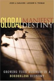 Global manifest destiny by John A. Caslione, Andrew R. Thomas