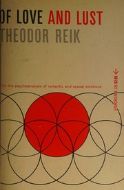 Cover of: Of love and lust: on the psychoanalysis of romantic and sexual emotions