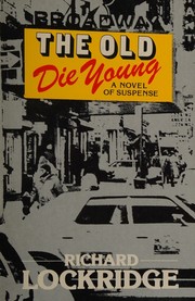 Cover of: Old Die Young, The: A Novel of Suspense