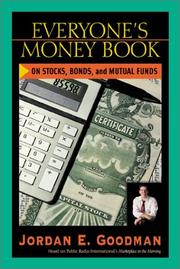 Cover of: Everyone's Money Book on Stocks, Bonds & Mutual Funds (Everyone's Money Book) by Jordan E. Goodman, Jordan Goodman