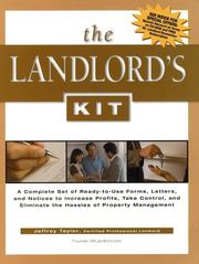 Cover of: The Landlord's Kit: A Complete Set of Ready-To-Use Forms, Letters, and Notices to Increase Profits, Take Control, and Eliminate the Hassle