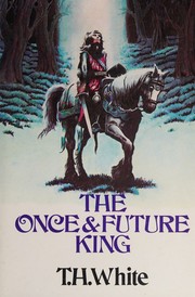 Cover of: The Once and Future King